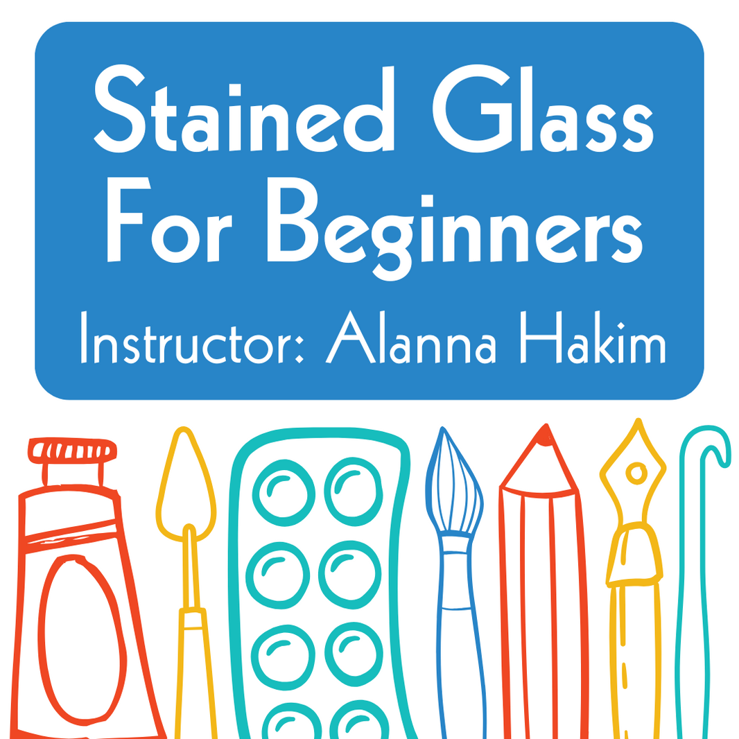Stained Glass for Beginners Workshop (ages 18+)
