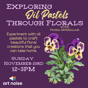 Exploring Oil Pastels Through Florals with Fiona McMillan