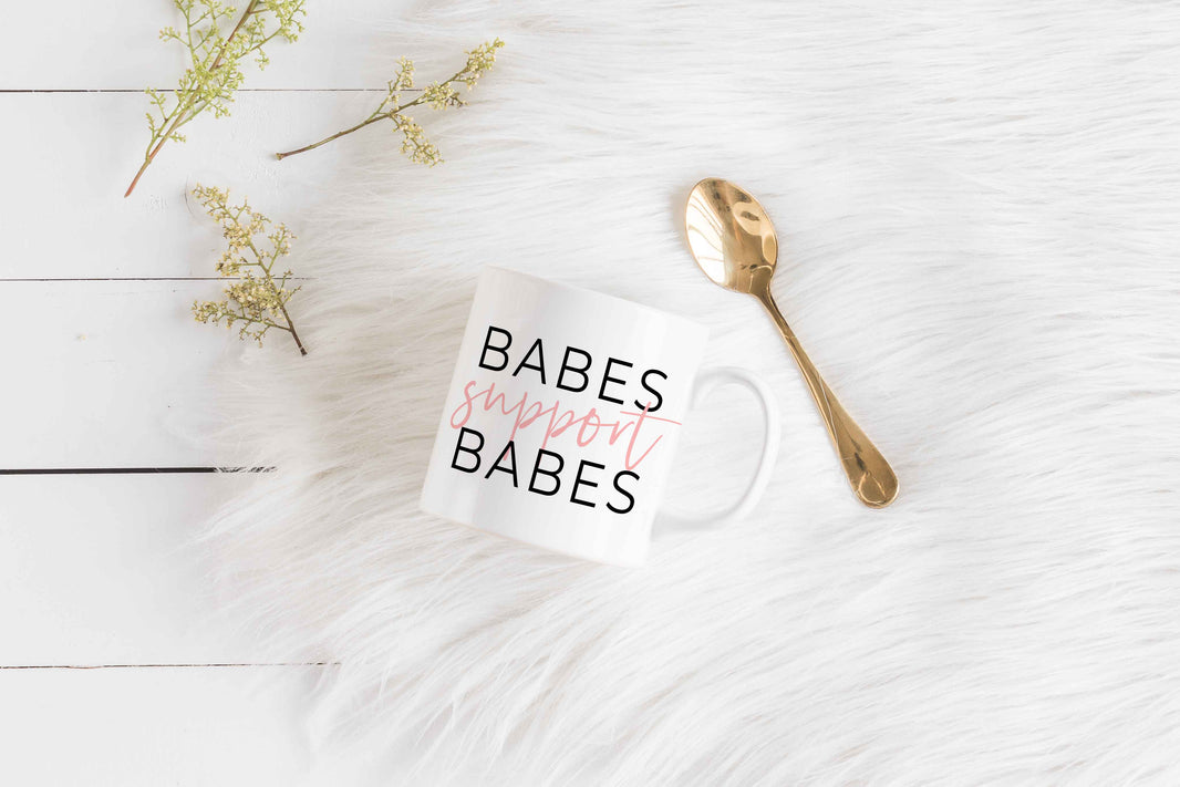 Babes Support Babes Mug
