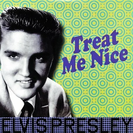 Elvis Presley - Treat Me Nice (LP)