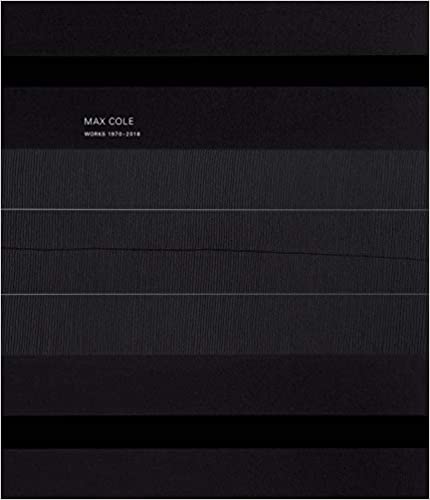 ArtBook - Max Cole: Works 1970–2017 - Art Noise