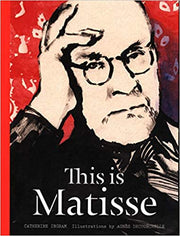 Chronicle Books - This is Matisse - Art Noise