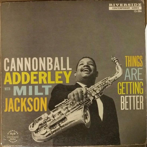CANNONBALL ADDERLEY W/ MILT JACKSON THINGS ARE GET