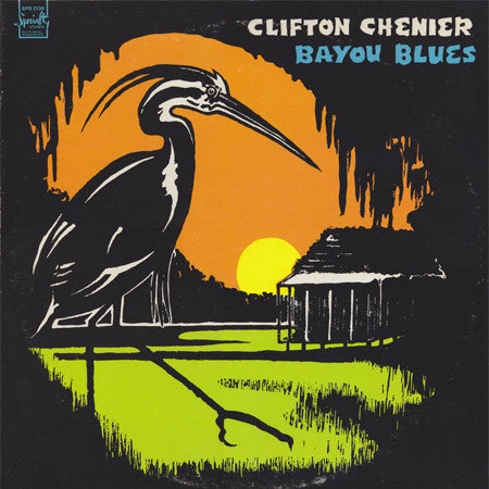 Clifton Chenier - Bayou Blues (LP) - Art Noise