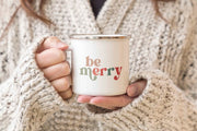 Be Merry Enamel Mug