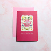You're Just Teariffic | Teapot Mini Greeting Card