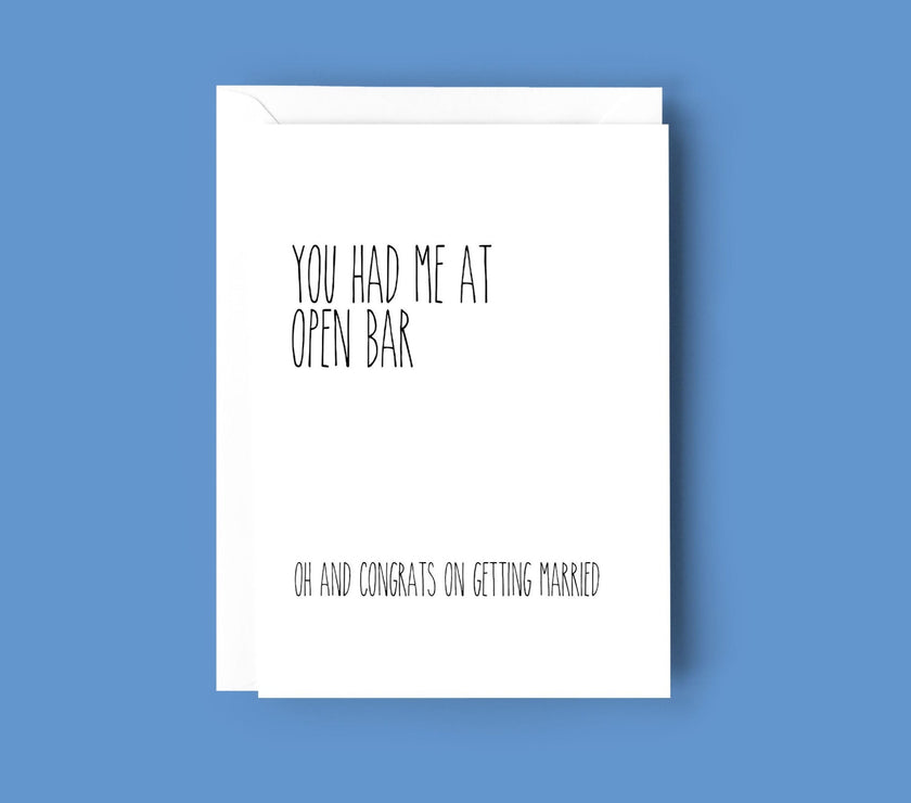 YOU HAD ME AT OPEN BAR