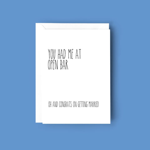 YOU HAD ME AT OPEN BAR