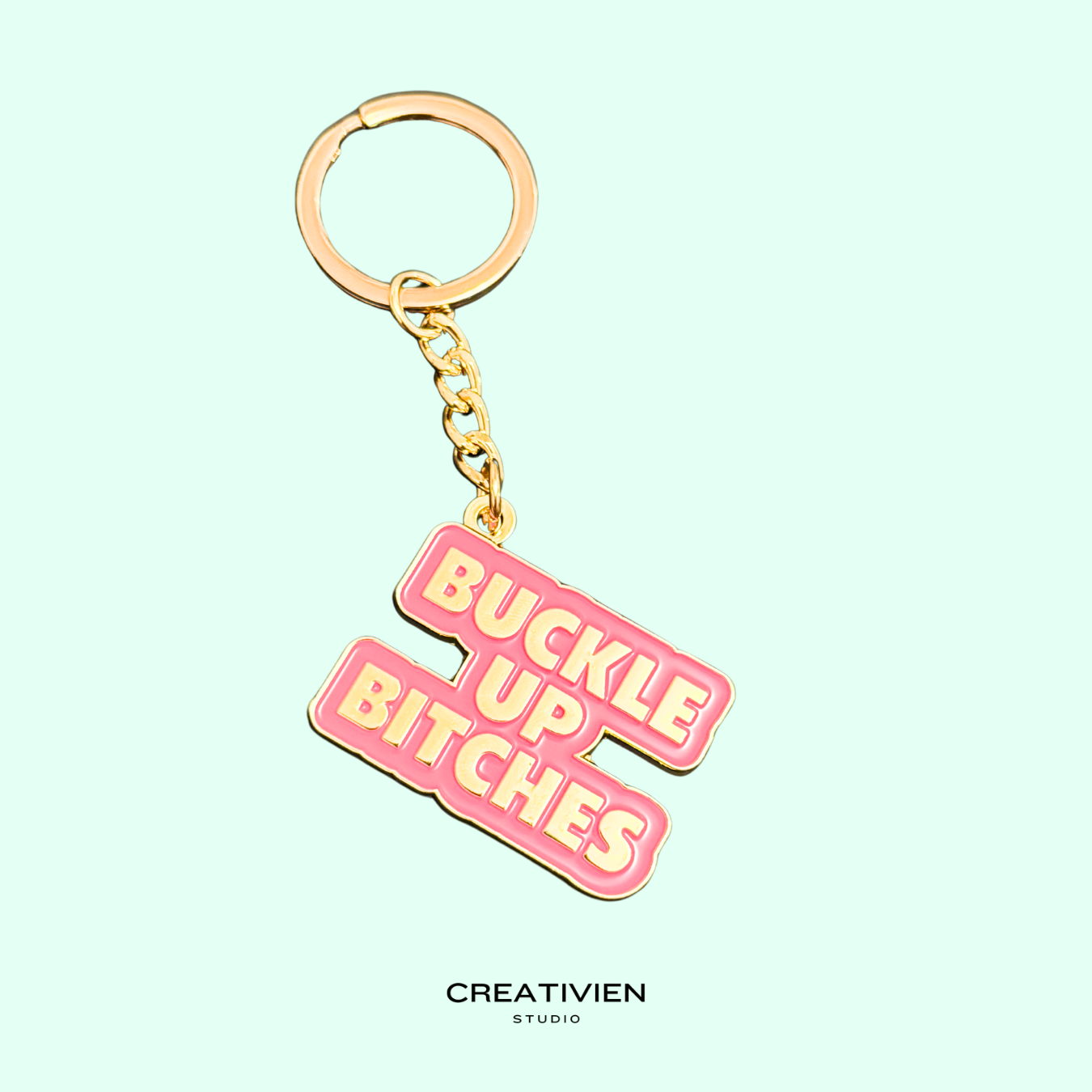 Buckle up bitches keychain Creativien product_type art-noise.myshopify.com buckle-up-bitches-keychain