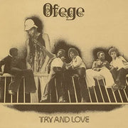 Ofege - Try and Love LP - Art Noise Ofege - Try and Love LP Triart product_type art-noise.myshopify.com ofege-try-and-love-lp Ofege - Try and Love LP Triart  art-noise.myshopify.com ofege-try-and-love-lp