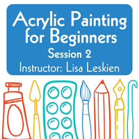 Acrylic Painting for Beginners (ages 16+)