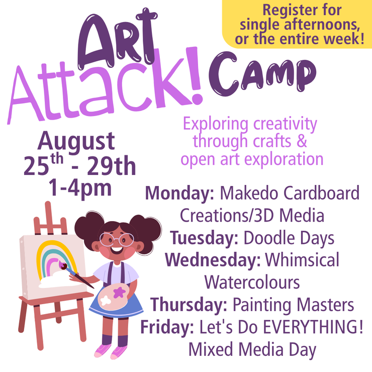 ART ATTACK Mini Camp (ages 7 - 12)