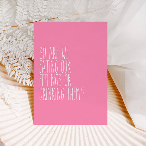 SO ARE WE EATING OUR FEELINGS OR DRINKING THEM Creativien product_type art-noise.myshopify.com so-are-we-eating-our-feelings-or-drinking-them SO ARE WE EATING OUR FEELINGS OR DRINKING THEM Creativien  art-noise.myshopify.com so-are-we-eating-our-feelings-or-drinking-them