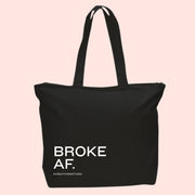Broke AF Tote Bag