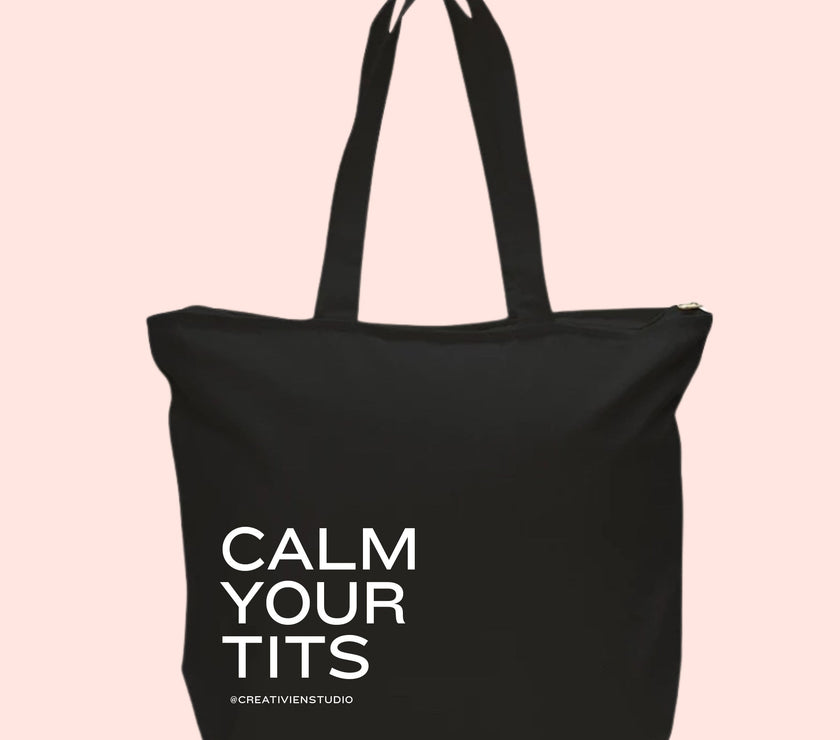 Calm your Tits Tote Bag