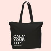 Calm your Tits Tote Bag