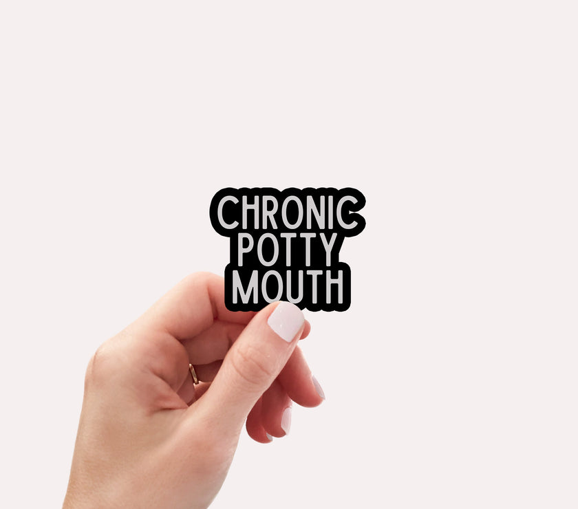 Chronic Potty Mouth Vinyl Sticker