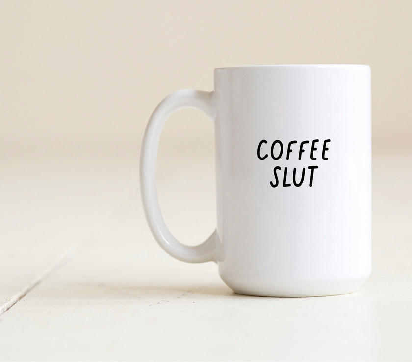 Coffee Slut Mug