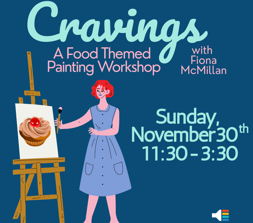 Cravings: A Food Themed Painting Workshop with Fiona McMillan