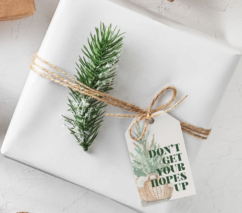 Don't get your hopes up Gift Tags
