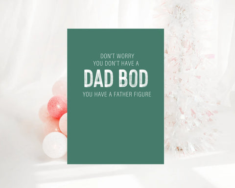 Don't worry, you don't have a dad bod, you have a father figure Creativien product_type art-noise.myshopify.com dont-worry-you-dont-have-a-dad-bod-you-have-a-father-figure Don't worry, you don't have a dad bod, you have a father figure Creativien  art-noise.myshopify.com dont-worry-you-dont-have-a-dad-bod-you-have-a-father-figure