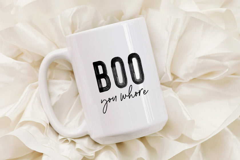 Boo, you whore