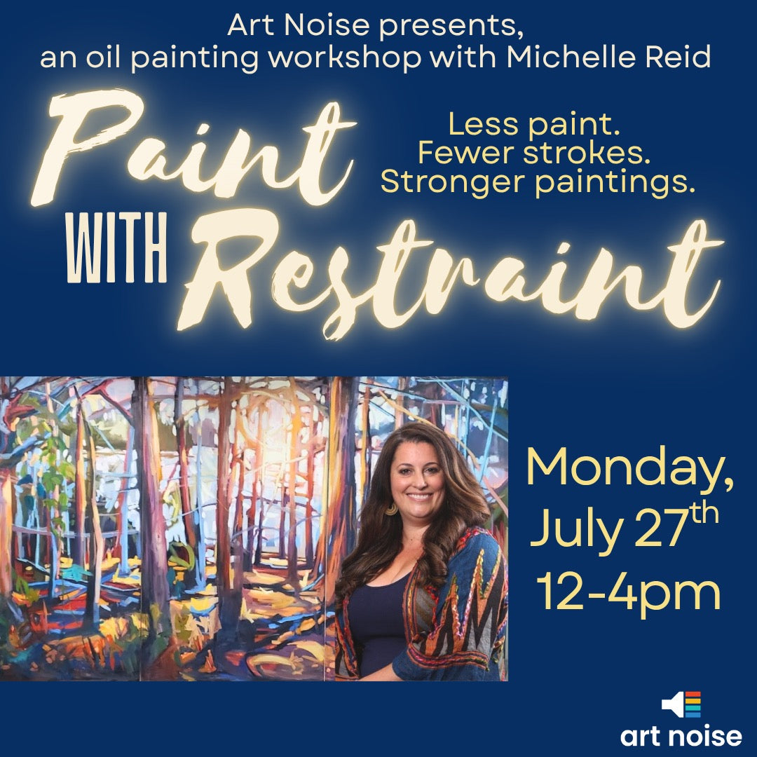 Paint with Restraint with Michelle Reid
