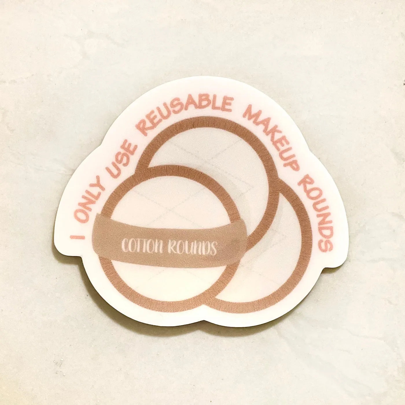  "I Only Use Reusable Makeup Rounds" Sticker Eco Beige Decorative Stickers art-noise.myshopify.com i-only-use-reusable-makeup-rounds-sticker