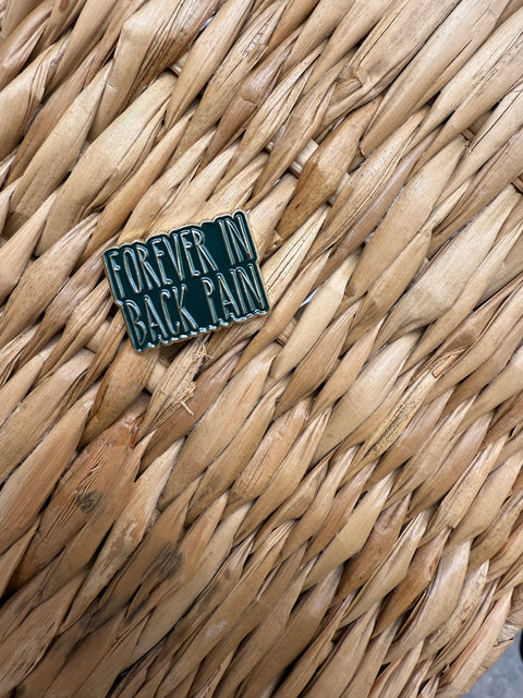 Forever in back pain pin Creativien product_type art-noise.myshopify.com forever-in-back-pain-pin