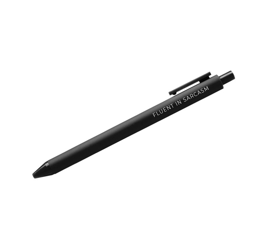 Fluent in Sarcasm Pen