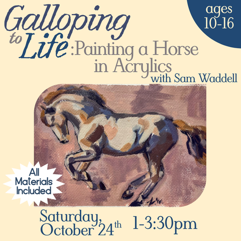 Galloping to Life: Painting a Horse in Acrylics (ages 10 - 16)