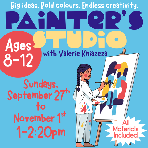 Painter's Studio (ages 8-12)