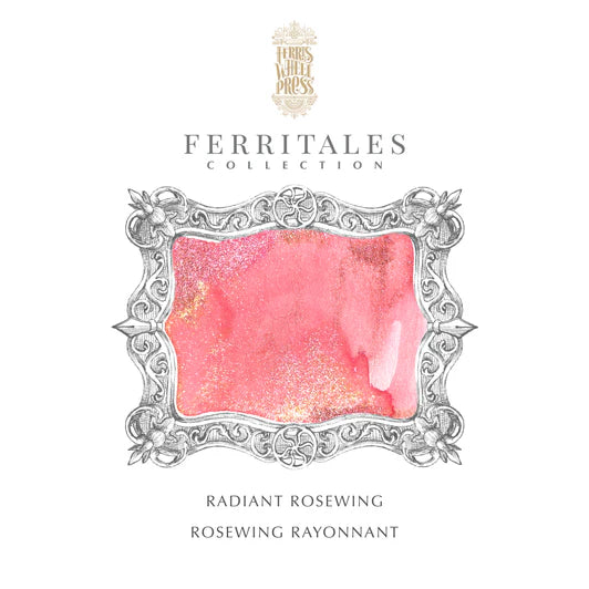 Ferris Wheel Press - FerriTales Radiant Rosewing Ink - Art Noise