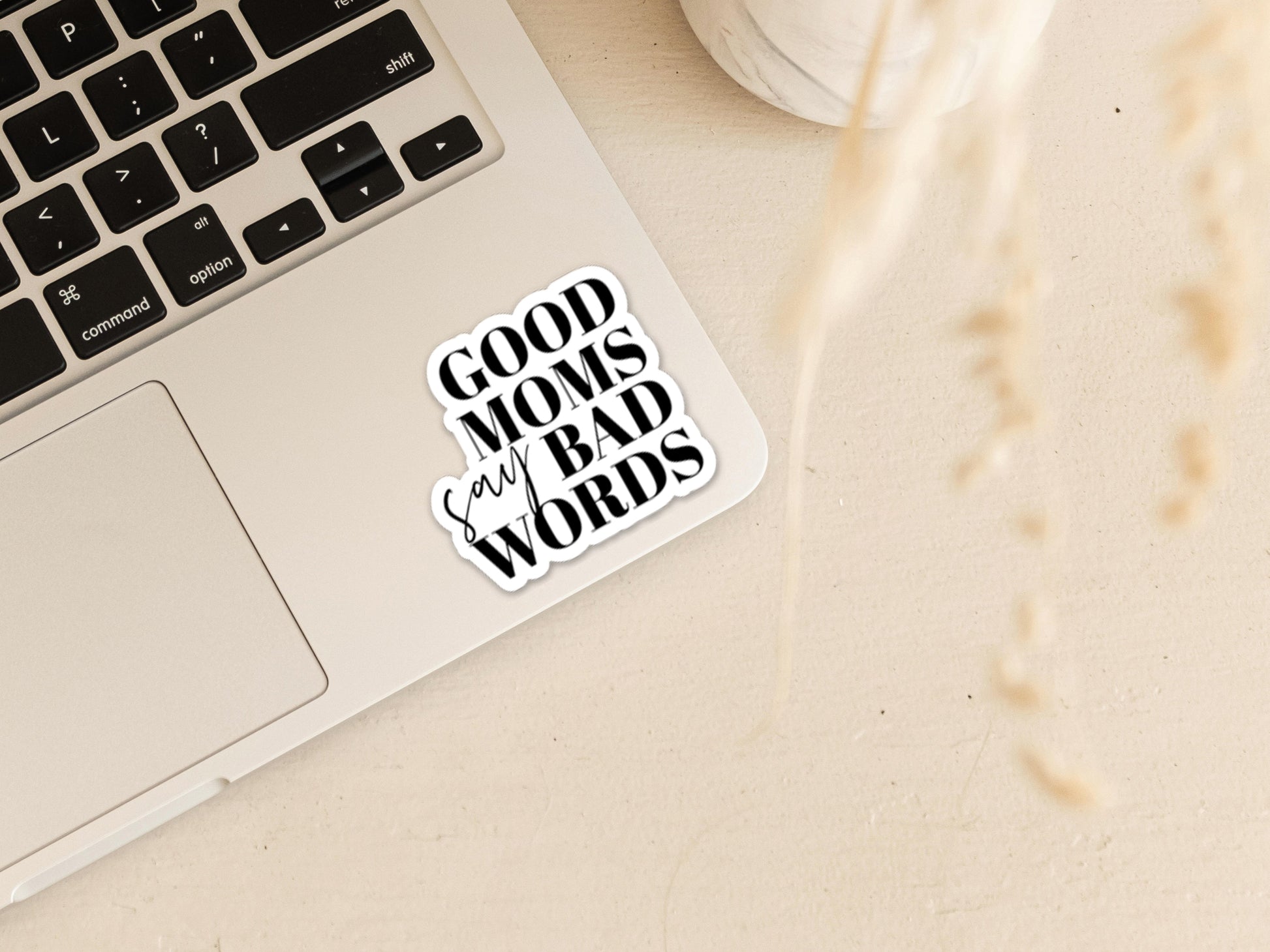 Good Moms Say Bad words Vinyl Sticker Creativien Stickers art-noise.myshopify.com good-moms-say-bad-words-vinyl-sticker