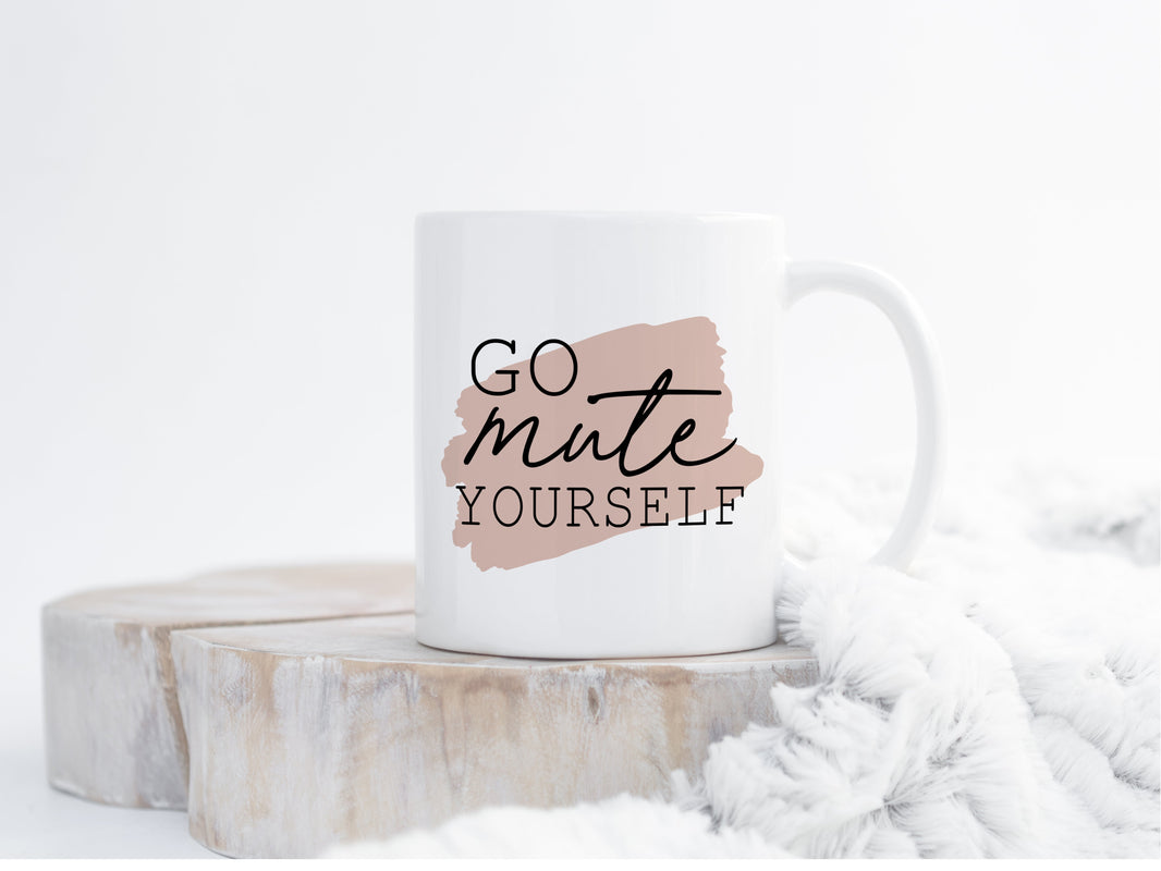 Go Mute Yourself Mug