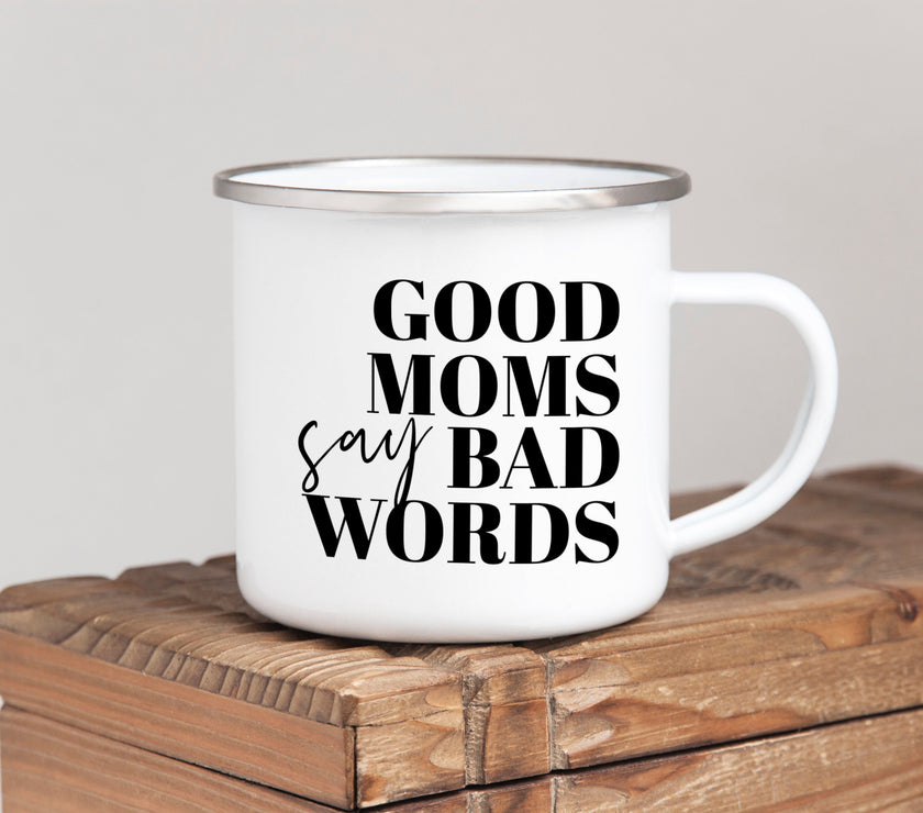 Good moms say bad words mug