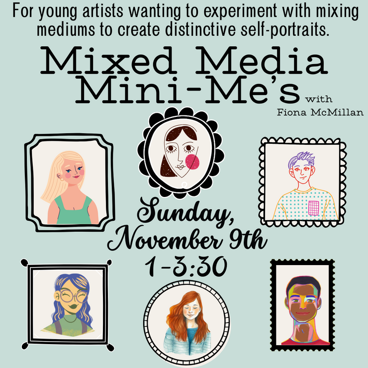 Mixed Media Mini-Me with Fiona (ages 6-12)