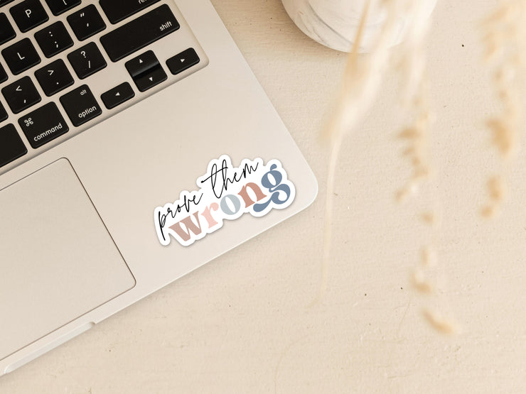 Prove them Wrong Vinyl Sticker