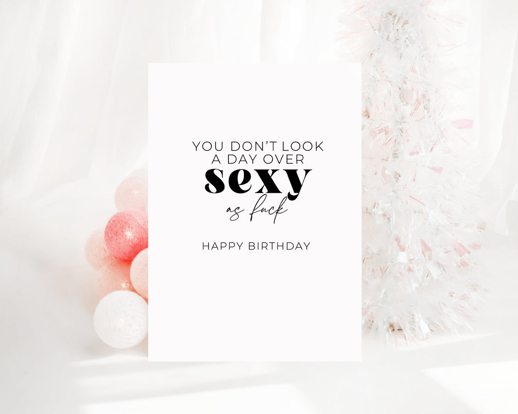 You don't look a day over sexy as Fuck