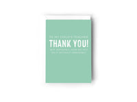 To my child's teacher Thank you! but seriously, how do you do it without swearing?