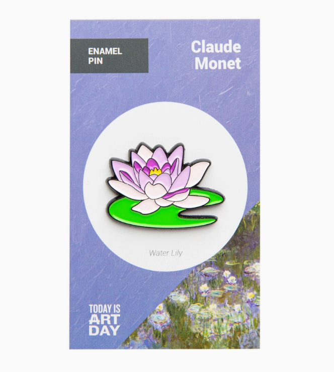 Today is Art Day Water Lily - Monet - Pin - Art Noise