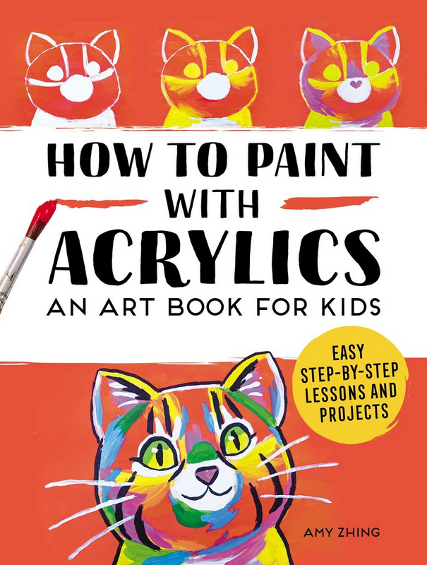 How to Paint with Acrylics for Kids Raincoast Books How-to Books art-noise.myshopify.com how-to-paint-with-acrylics-for-kids