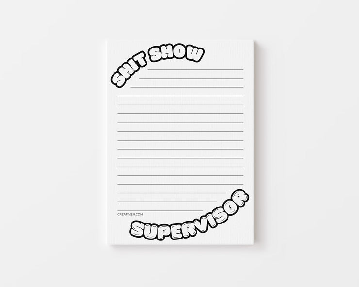 Shit Show Supervisor notepad
