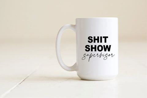 Shit Show Supervisor Mug Creativien product_type art-noise.myshopify.com shit-show-supervisor-mug Shit Show Supervisor Mug Creativien  art-noise.myshopify.com shit-show-supervisor-mug