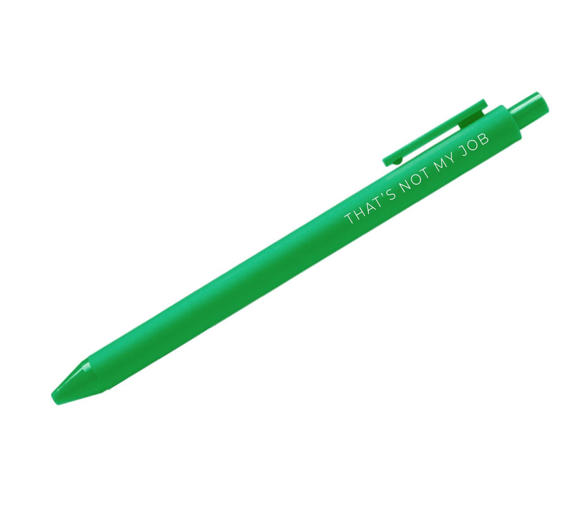 That's not my job pen