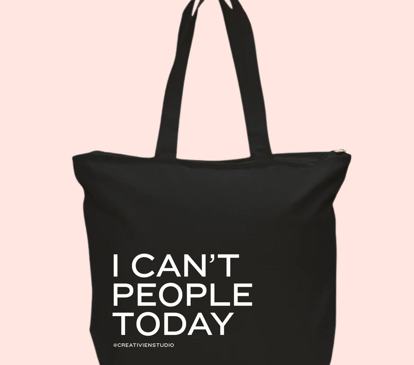 I Can't people Today Tote Bag