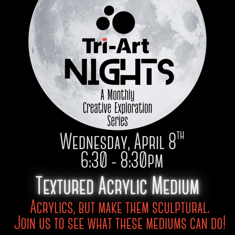 Tri-Art Nights: a Monthly Creative Exploration