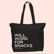Will Work for Snacks Tote Bag