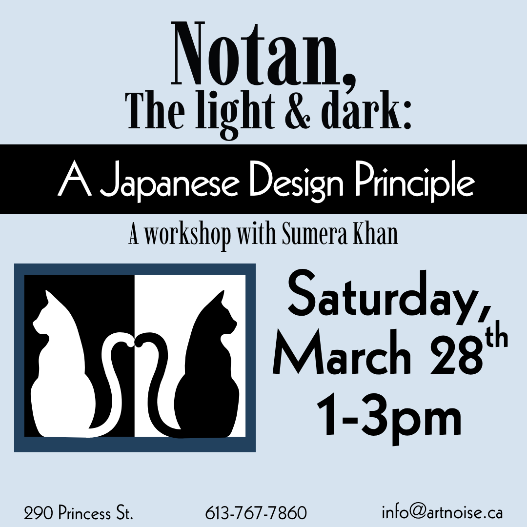 Notan, the Light & Dark: a Japanese Design Principle Workshop with Sumera Khan Art Noise product_type art-noise.myshopify.com notan-the-light-dark-a-japanese-design-principle-workshop-with-sumera-khan
