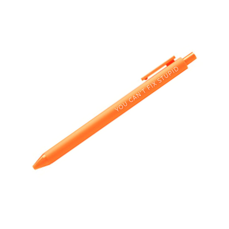 You can't fix stupid Pen